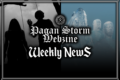 Pagan Storm News: 08/11 - 14/11