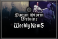 Pagan Storm News: 06/03 - 12/03