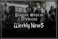 Pagan Storm News: 26/06 - 02/07