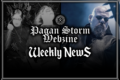 Pagan Storm News: 03/07 - 09/07