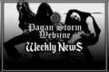 Pagan Storm News: 02/10 - 08/10